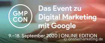 Die GMP-Con 2020 Online: Boost fürs Google Marketing und Cloud Platform Know-how - OnlineMarketing.de