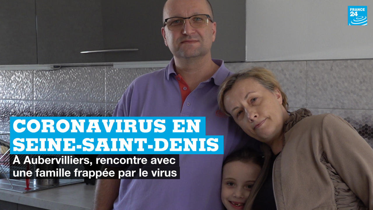 Covid-19 en Seine-Saint-Denis : à Aubervilliers, rencontre avec une famille frappée par le virus (3/3)