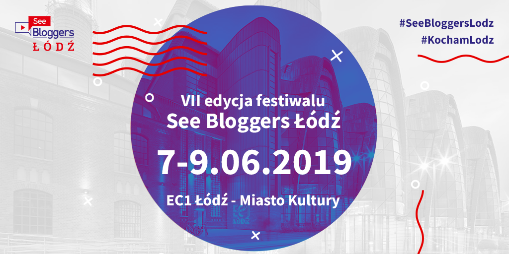 Czas na See Bloggers Łódź 2019!