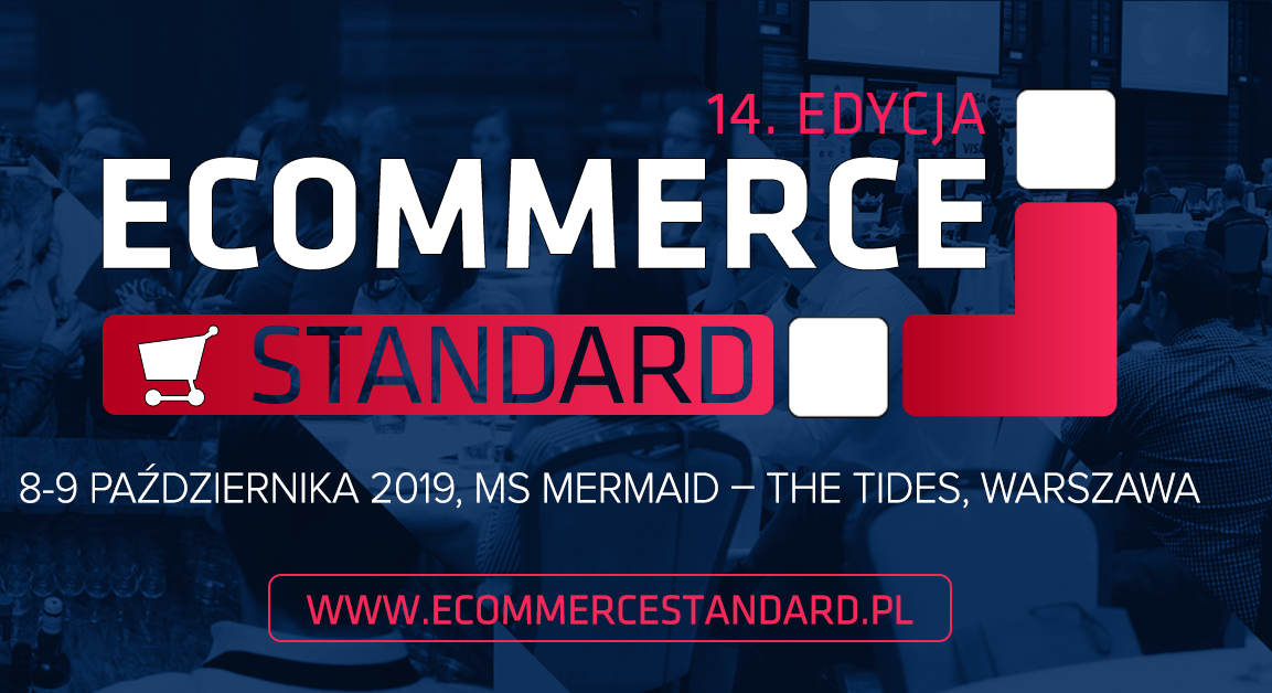 E-commerce Standard już 8-9.10.2019 w Warszawie!