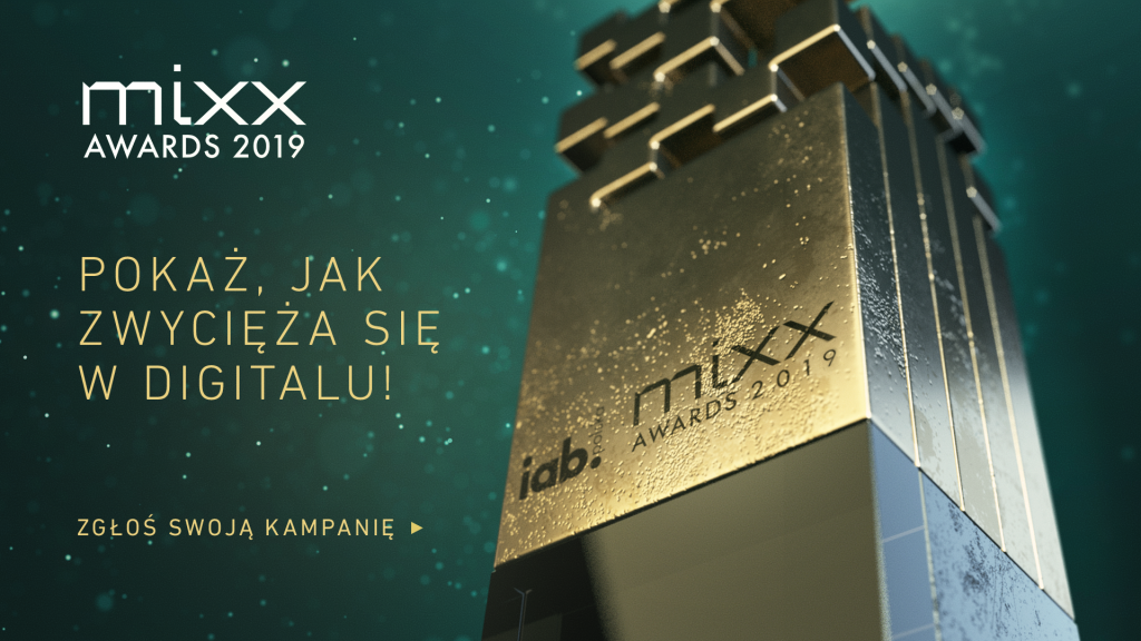 Ruszają zgłoszenia do IAB MIXX Awards 2019. Jak zwycięża się w digitalu