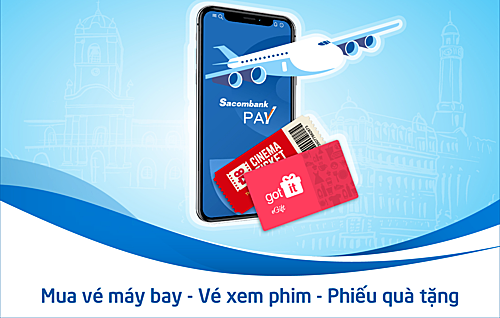 Mua vé máy bay và phiếu quà tặng Got It qua Sacombank Pay